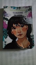 Claudine de Lyon- Marie Christine Helgerson
